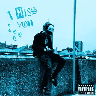 I Miss You lyrics | Boomplay Music