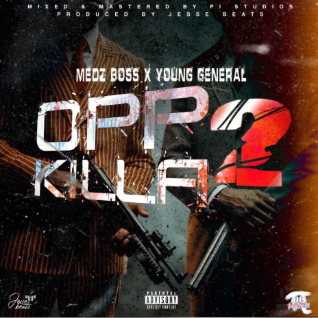 Opp Killa (Part Two) ft. Medz Boss & Young General | Boomplay Music
