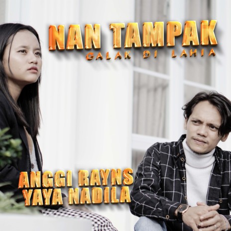 Nan Tampak Galak Di Lahia ft. Yaya Nadila | Boomplay Music