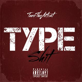 Type Shit