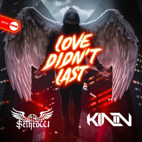 Love Didn't Last ft. Kinn | Boomplay Music