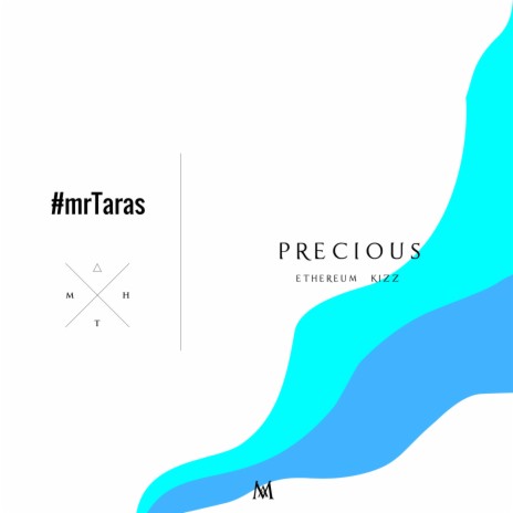 Precious (Ethereum Kizz) (feat. #mrTaras) | Boomplay Music
