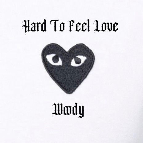 Hard To Feel Love | Boomplay Music