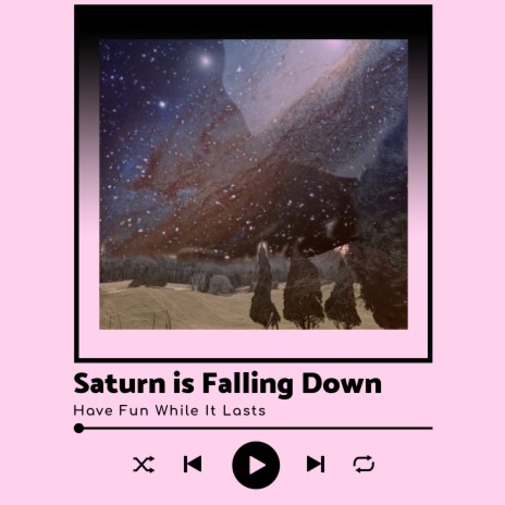 Saturn is Falling Down | Boomplay Music