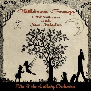 Children Songs - Old Poems With New Melodies