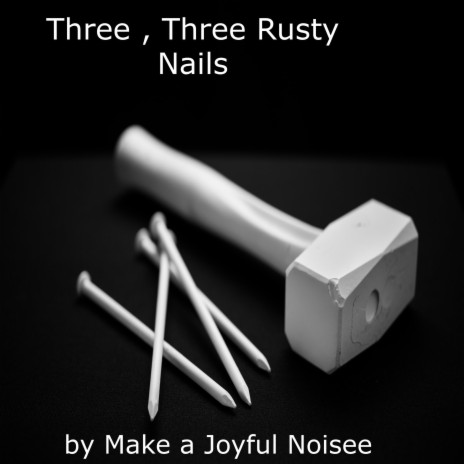 THree, Three Rusty Nails | Boomplay Music