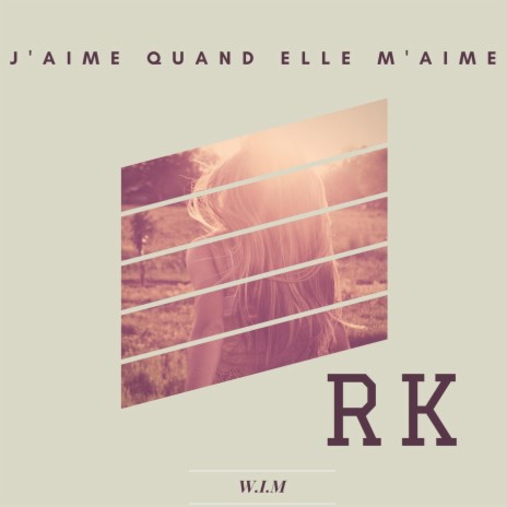 J'aime quand elle m'aime | Boomplay Music