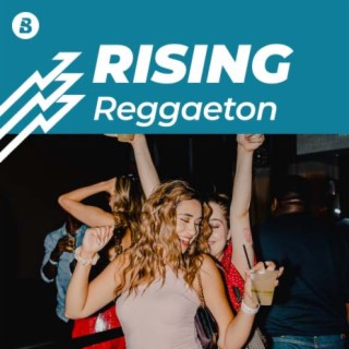 Rising Reggaeton