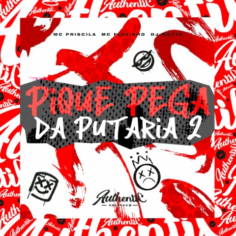 Pique Pega da Putaria 2 ft. mc flavinho & Mc Priscila | Boomplay Music