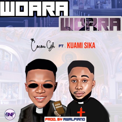 Woara ft. Kuami Sika | Boomplay Music