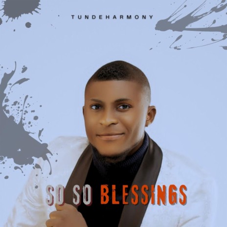 SO SO BLESSINGS ft. Tobrymzee | Boomplay Music