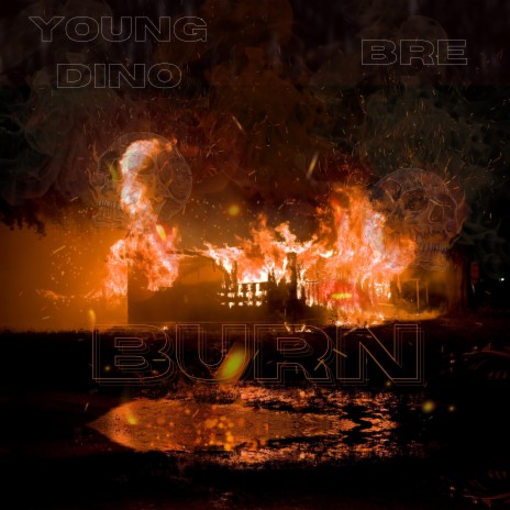 Burn ft. Bre | Boomplay Music