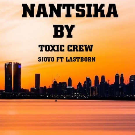 NANTSIKA (feat. Lastborn)