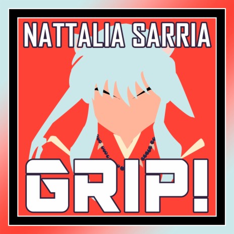 Grip! (From Inuyasha) | Boomplay Music