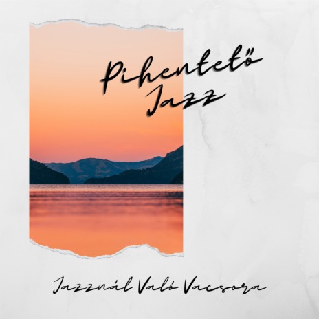 Pihentető jazz