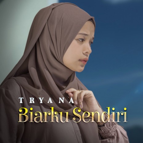 Biarku Sendiri | Boomplay Music