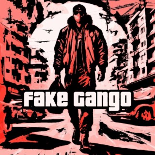 FAKE GANGO