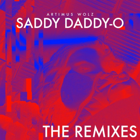 Saddy Daddy-O (PandaSonic Remix) ft. PandaSonic | Boomplay Music