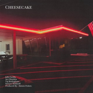Cheesecake lyrics | Boomplay Music