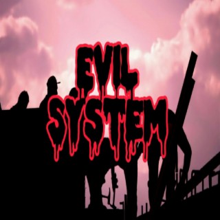 Evil system lyrics | Boomplay Music