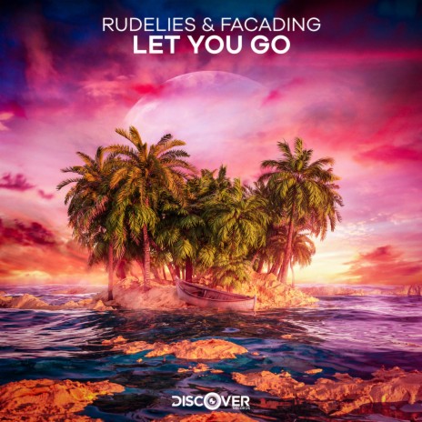 Let You Go ft. Facading | Boomplay Music