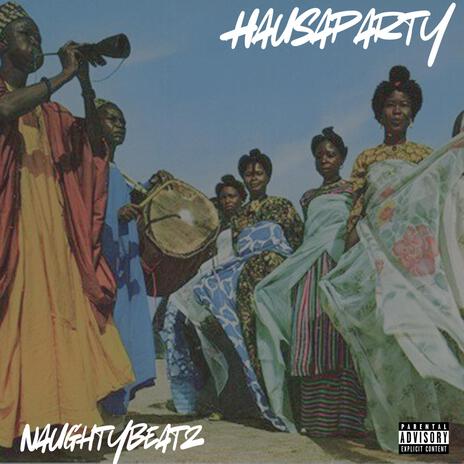 Hausaparty | Boomplay Music