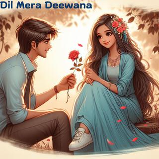 Dil Mera Deewana