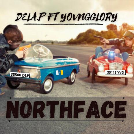 NORTHFACE ft. YounggloryTLC | Boomplay Music