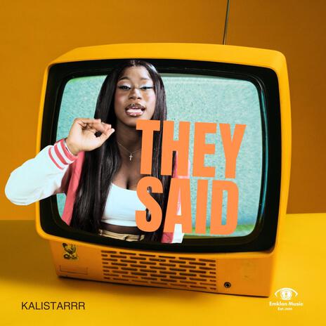 They Said | Boomplay Music