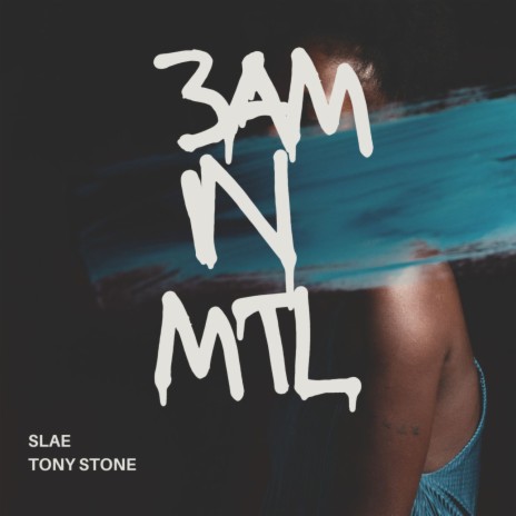 3AM In MTL ft. Tony Stone | Boomplay Music