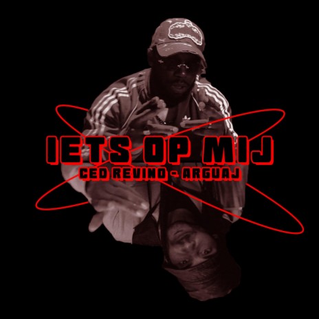 Iets op mij ft. Ced Revino | Boomplay Music