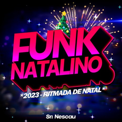 Funk Natalino 2023 - Ritmada de Natal | Boomplay Music