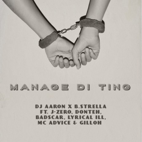 Manage Di Ting ft. B.STRELLA, J-Zero, Donteh, Badscar & Lyrical Ill | Boomplay Music