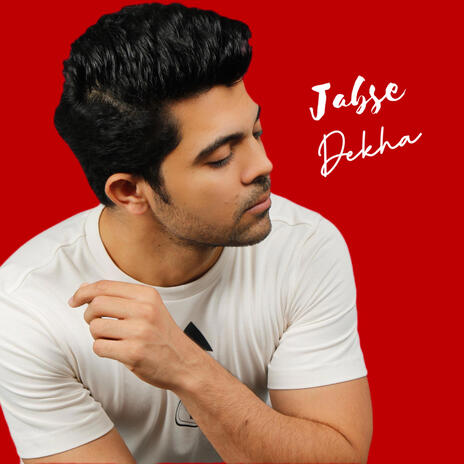 Jabse Dekha | Boomplay Music