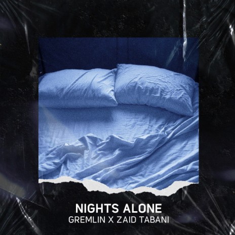 Nights Alone ft. Zaid Tabani