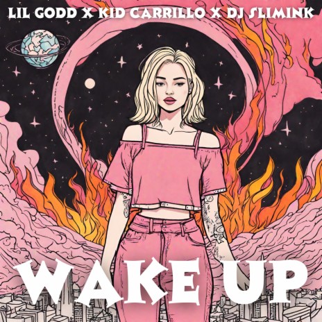 WAKE UP ft. Kid Carrillo & DJ SlimInk | Boomplay Music