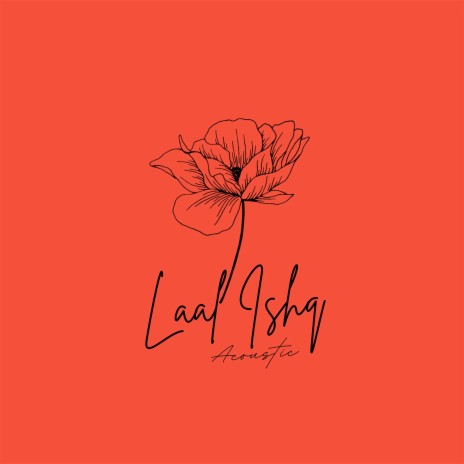 Laal Ishq (Acoustic) | Boomplay Music