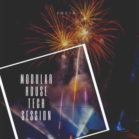 Modular House Tech Session (Original Mix) | Boomplay Music