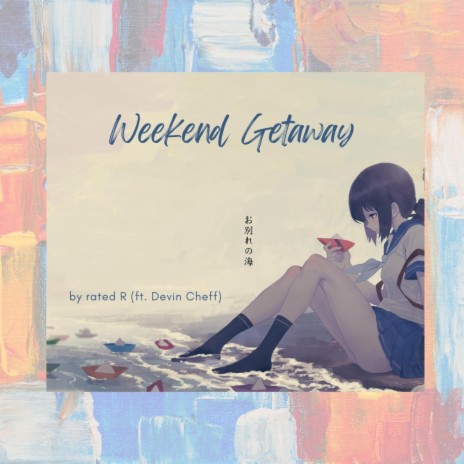 weekend getaway | Boomplay Music