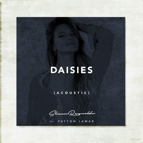 Daisies (Acoustic) ft. Payton Lamar | Boomplay Music