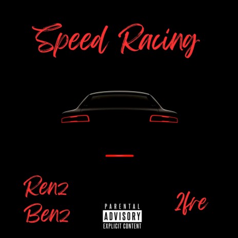 Speed Racing ft. Renz Benz | Boomplay Music
