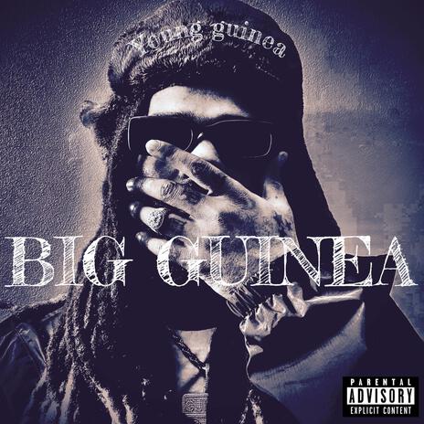 BIG GUINEA | Boomplay Music