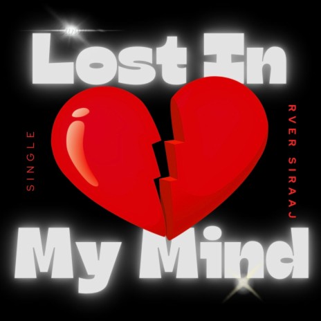 Lost In My Mind