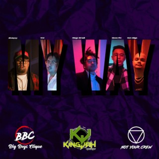 My Way ft. DonMigs, Diego Brazil, Aivsyyy & Vixi lyrics | Boomplay Music