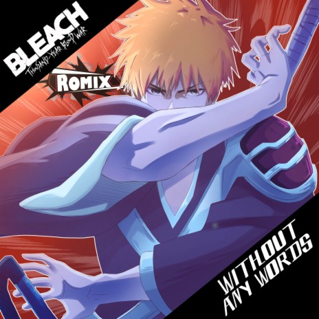 Without Any Words (Bleach: Thousand-Year Blood War) | Boomplay Music