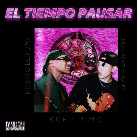 El Tiempo Pausar ft. Novato El Flow | Boomplay Music