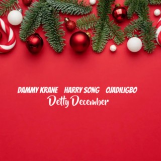Detty December ft. Harrysong & Ojadiliigbo