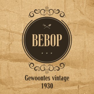 Bebop: Gewoontes vintage 1930, Ontspannende December Muziek, Ochtend jazz