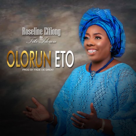 Olorun Eto ft. Titi Idowu | Boomplay Music