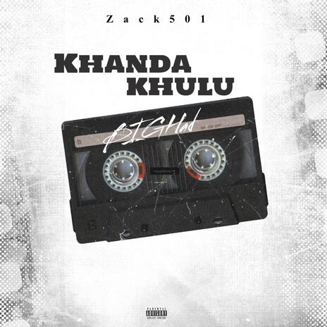 Khanda Khulu ft. T Man & easy E | Boomplay Music